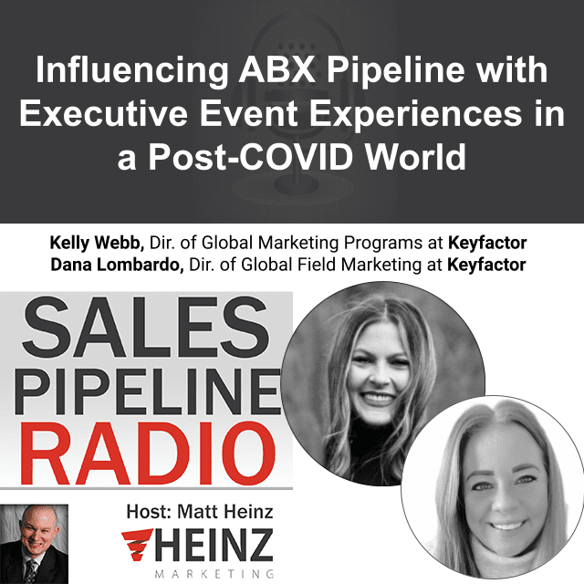 Sales Pipeline Radio, Episode 313: Q & A with Dana Lombardo & Kelly Webb @Keyfactor