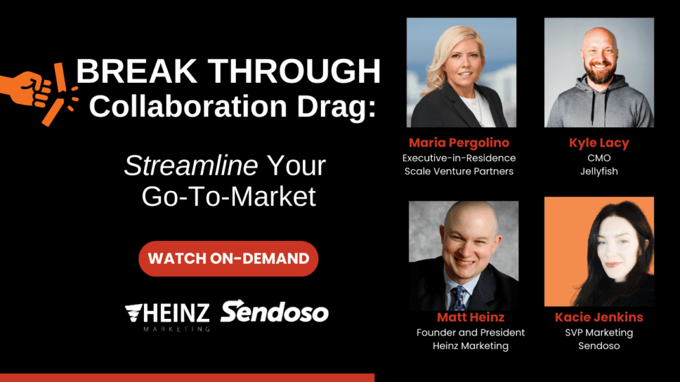 [FREE WEBINAR] BREAK THROUGH Collaboration Drag:  Streamline Your Go-To-Market