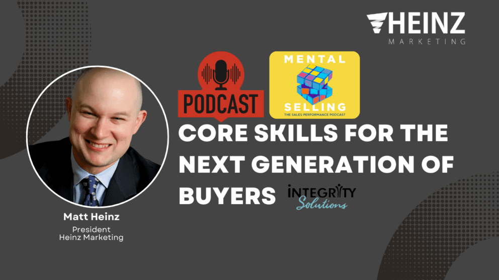 [PODCAST] Core Sales Skills for the Next Generation of Buyers